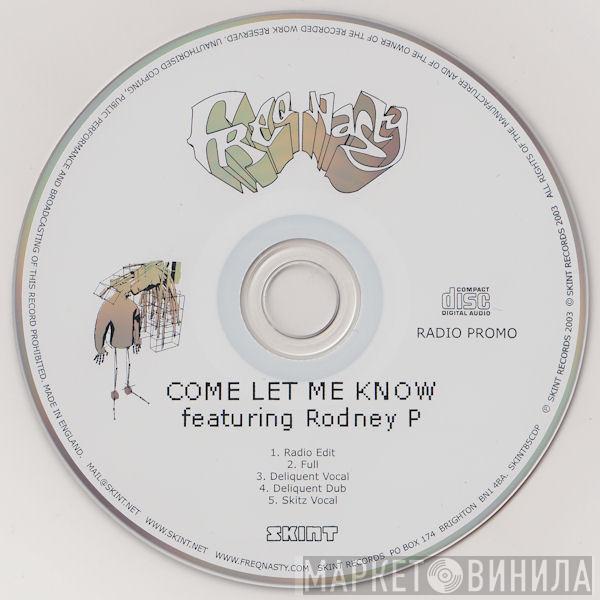 Freq Nasty - Come Let Me Know