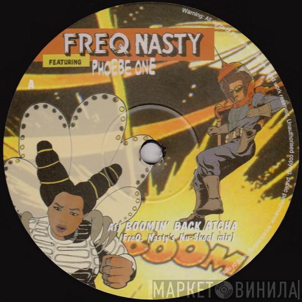 Freq Nasty, Phoebe One - Boomin' Back Atcha