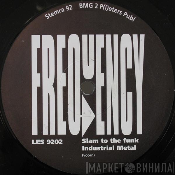  Frequency   - Slam To The Funk / Systematic Input