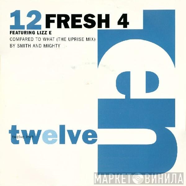 Fresh 4, Lizz E. - Compared To What