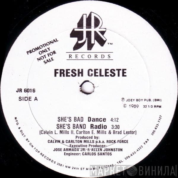 Fresh Celeste - She's Bad