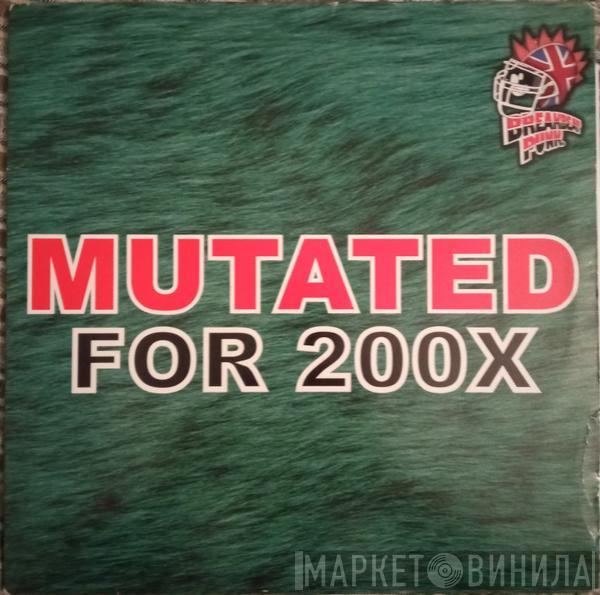 Fresh, DJ Trace, Vegas  - Mutated For 200X