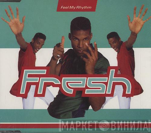 Fresh  - Feel My Rhythm