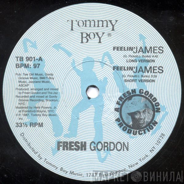 Fresh Gordon - Feelin' James