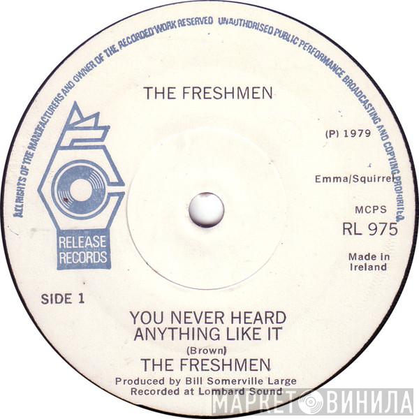Freshmen  - You Never Heard Anything Like It