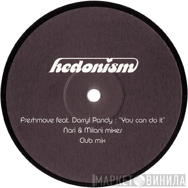 Freshmove, Darryl Pandy - You Can Do It (Nari & Milani Mixes)