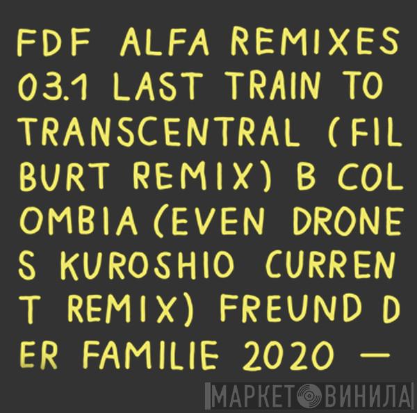 Freund der Familie - Alfa Remixes #3.1