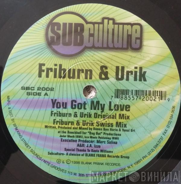 Friburn & Urik - You Got My Love