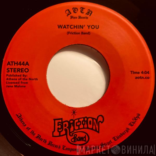 Friction Band - Watchin' You