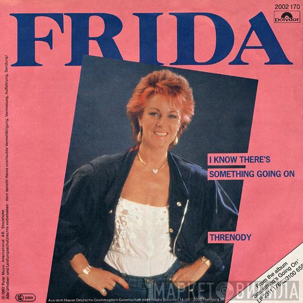 Frida - I Know There's Something Going On / Threnody