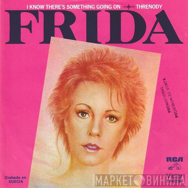  Frida  - I Know There's Something Going On