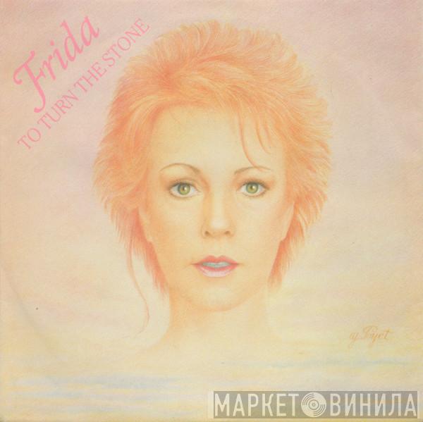 Frida - To Turn The Stone