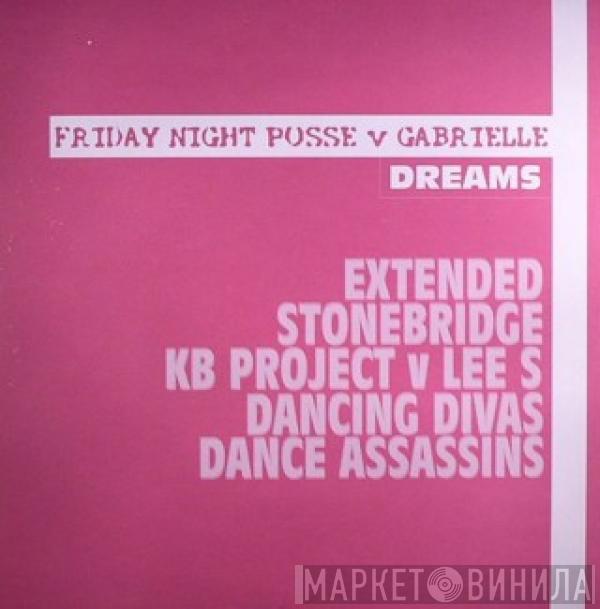 Friday Night Posse, Gabrielle - Dreams