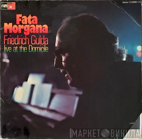 Friedrich Gulda - Fata Morgana (Live At The Domicile)