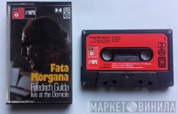  Friedrich Gulda  - Fata Morgana (Live At The Domicile)