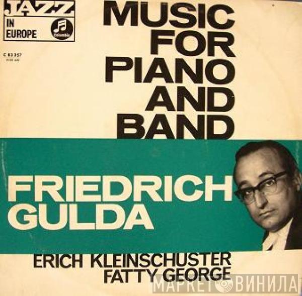 Friedrich Gulda - Music For Piano And Band