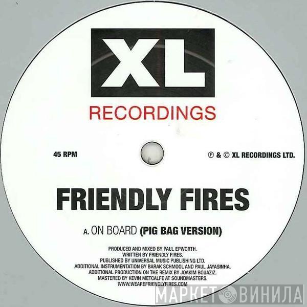 Friendly Fires - On Board