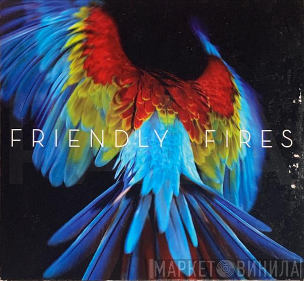  Friendly Fires  - Pala