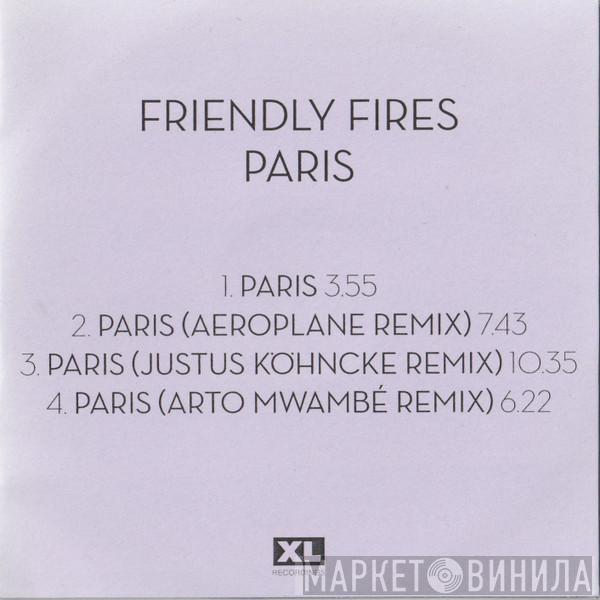  Friendly Fires  - Paris