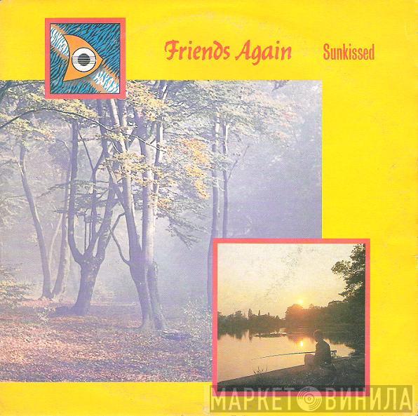  Friends Again  - Sunkissed