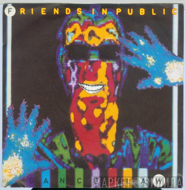 Friends In Public - Danceflaw