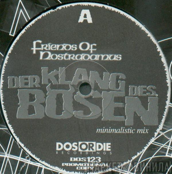 Friends Of Nostradamus - Der Klang Des Bösen