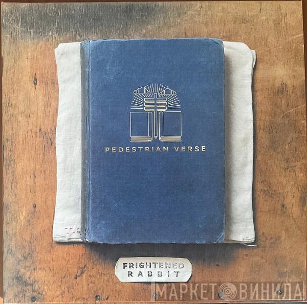 Frightened Rabbit - Pedestrian Verse