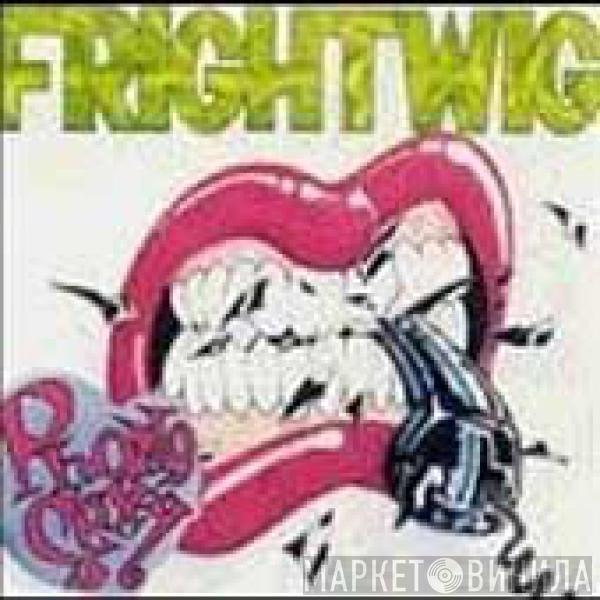 Frightwig - Phone Sexy
