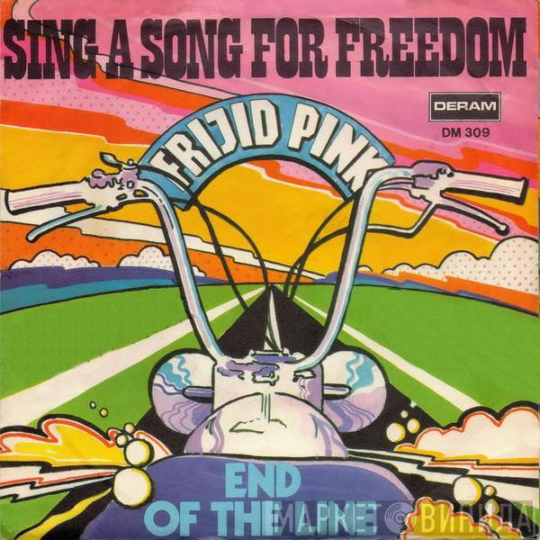 Frijid Pink - Sing A Song For Freedom