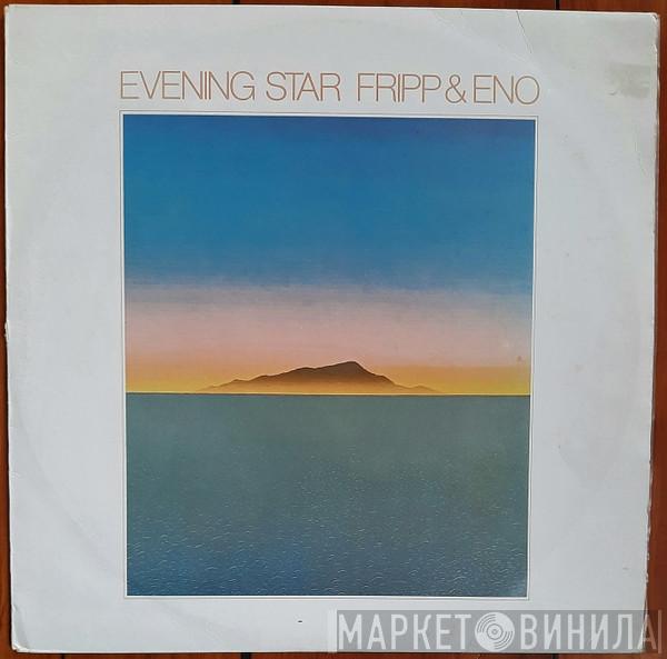  Fripp & Eno  - Evening Star
