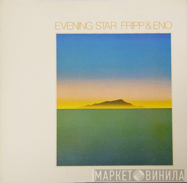  Fripp & Eno  - Evening Star