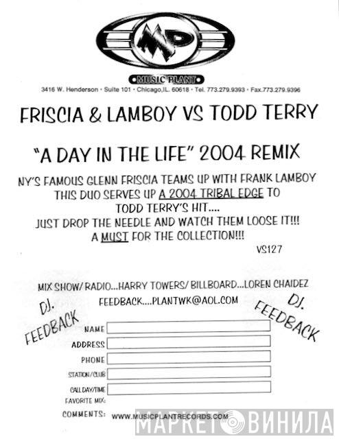 Friscia & Lamboy, Todd Terry - A Day In The Life - 2004 Remix