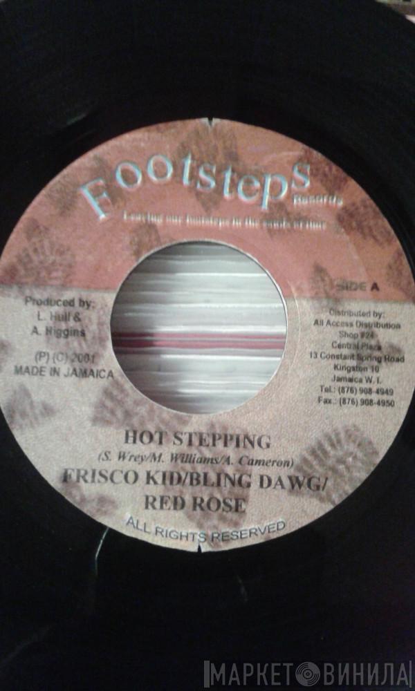 Frisco Kid, Bling Dawg, Anthony Red Rose, Mr. Murphy - Hot Stepping / Played Out