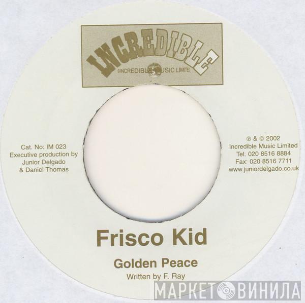 Frisco Kid - Golden Peace