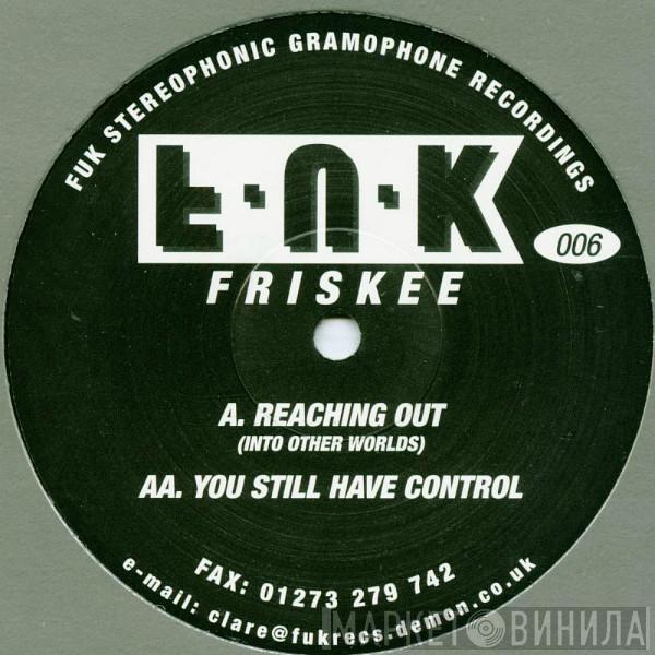 Friskee  - Reaching Out / You Still Have Control