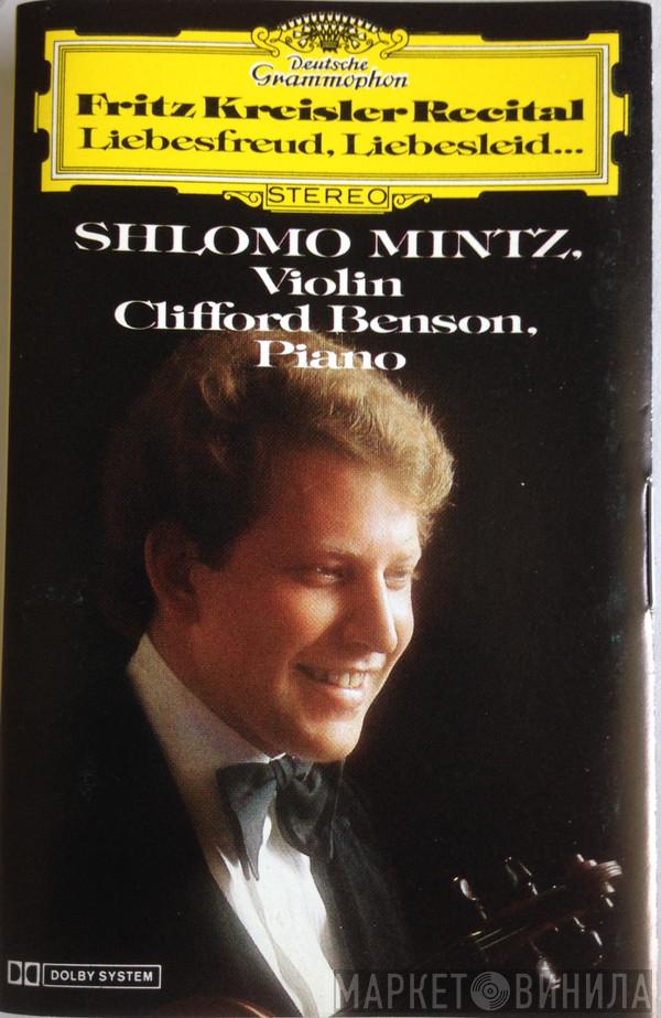 - Fritz Kreisler , Shlomo Mintz  Clifford Benson  - Fritz Kreisler Recital (Liebesfreud, Liebesleid...)