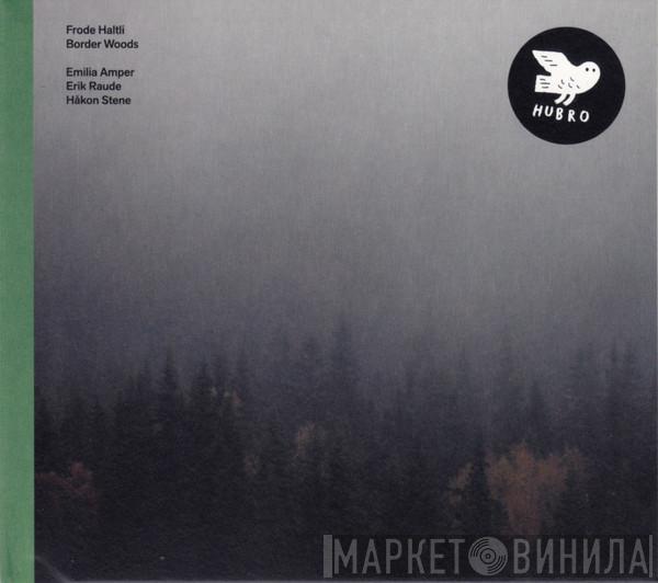Frode Haltli - Border Woods