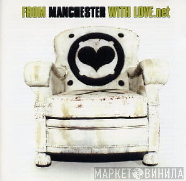  - From Manchester With Love.net