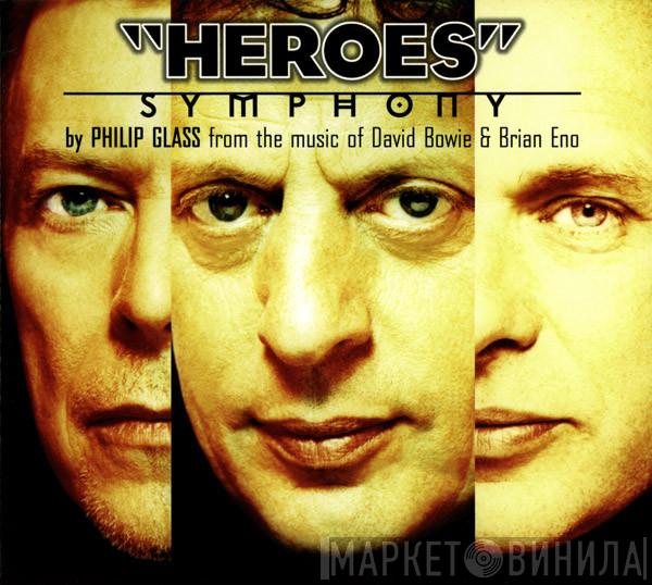 From The Music Of Philip Glass & David Bowie  Brian Eno  - "Heroes" Symphony