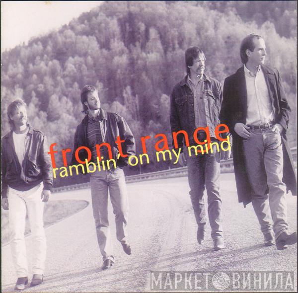 Front Range - Ramblin' On My Mind