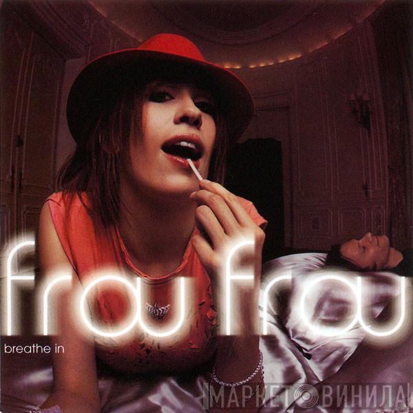  Frou Frou  - Breathe In