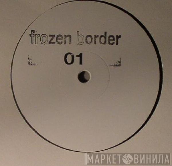 Frozen Border - Frozen Border 01