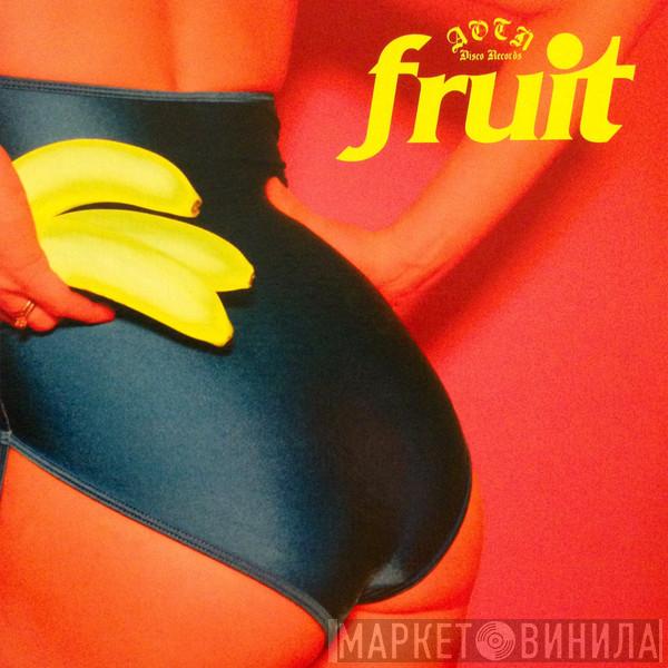 Fruit  - Fruit