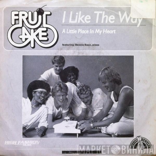 Fruitcake - I Like The Way