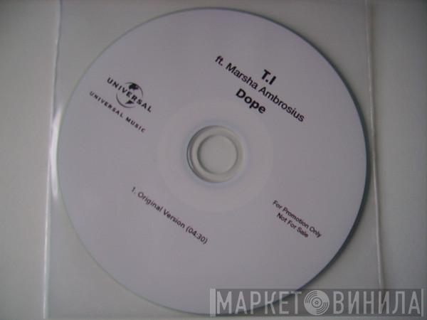 Ft. T.I.  Marsha Ambrosius  - Dope