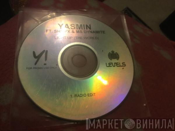 Ft. Yasmin  & Shy FX  Ms. Dynamite  - Light Up (The World)