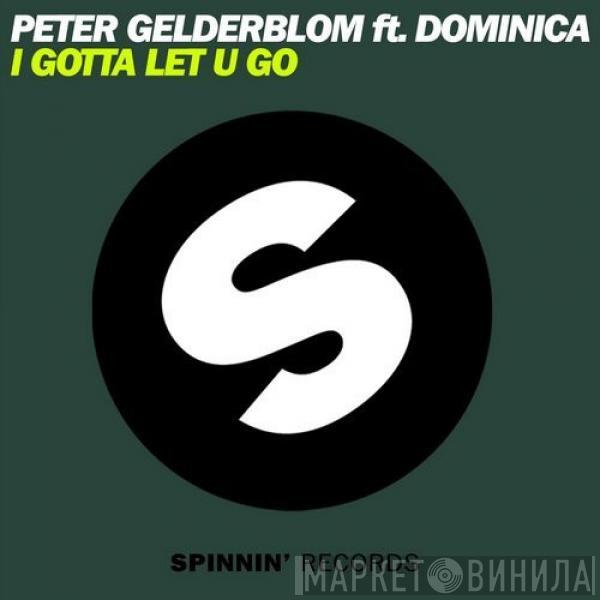 Ft. Peter Gelderblom  Dominica   - I Gotta Let U Go