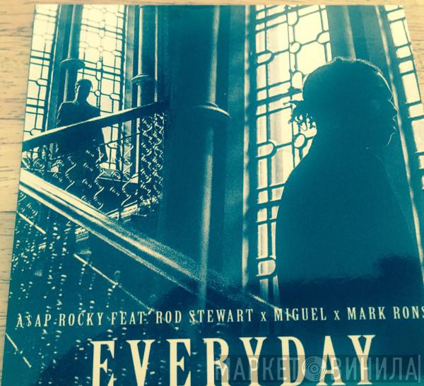 Ft. ASAP Rocky X Rod Stewart X Miguel   Mark Ronson  - Everyday