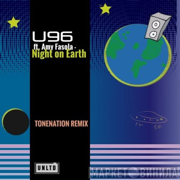 Ft. U96  Amy Fasola  - Night On Earth (Tonenation Remix)