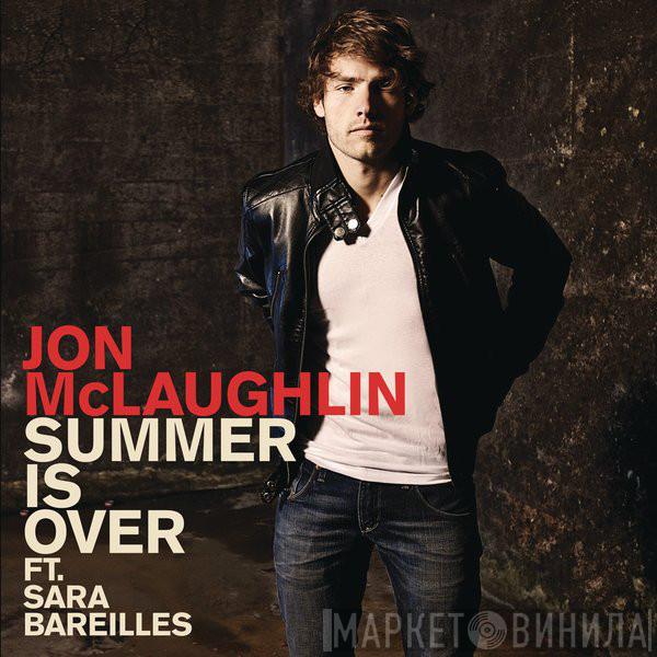 Ft. Jon McLaughlin  Sara Bareilles  - Summer Is Over